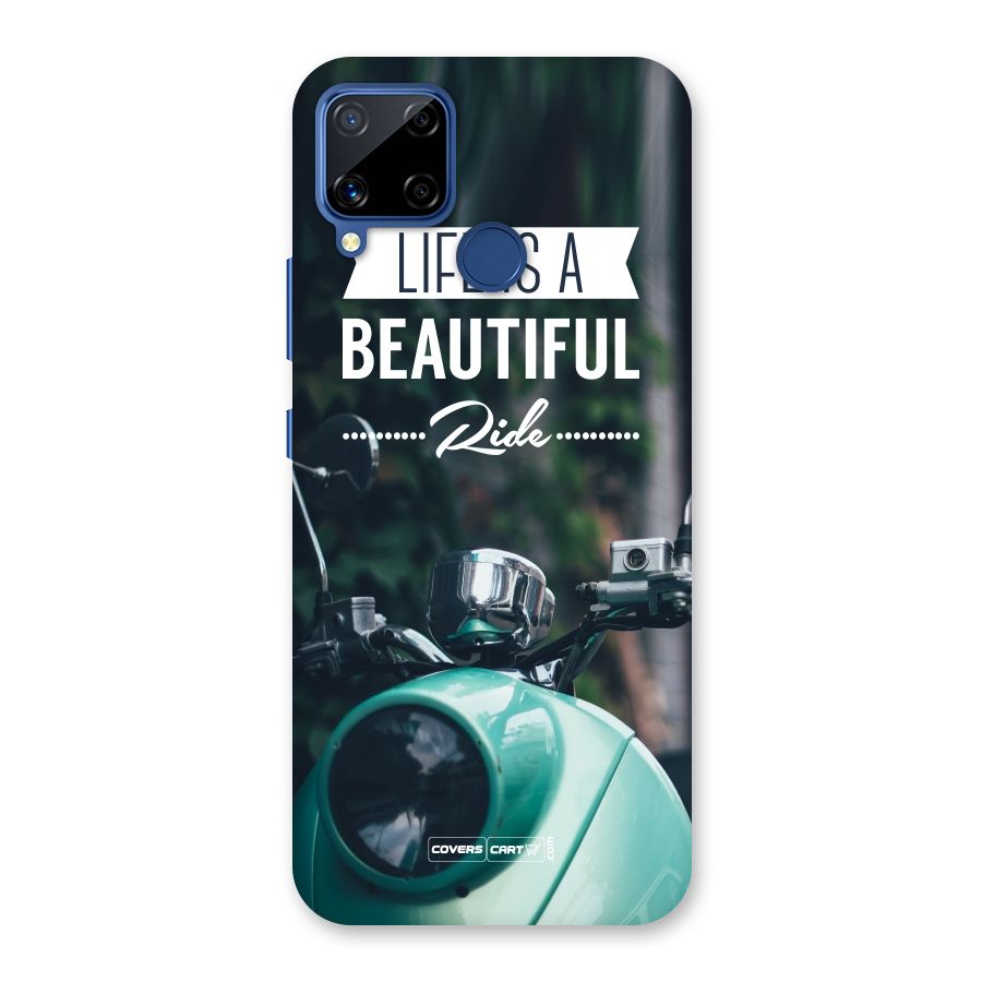 Life is a Beautiful Ride Back Case for Realme C12