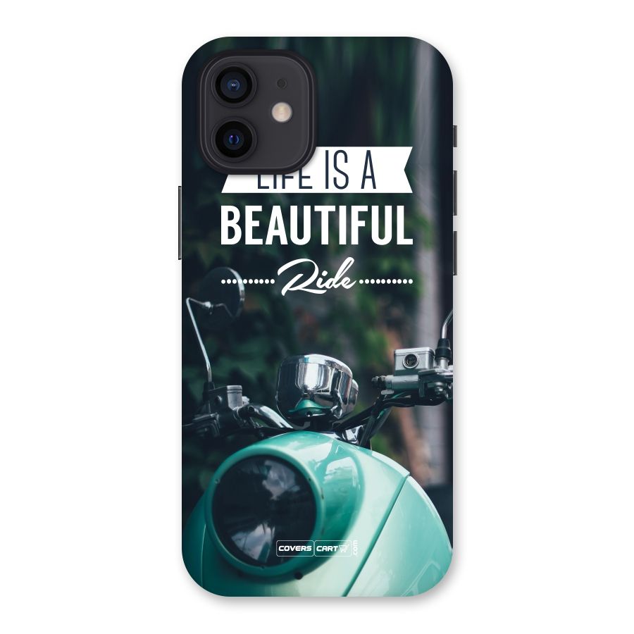 Life is a Beautiful Ride Back Case for iPhone 12