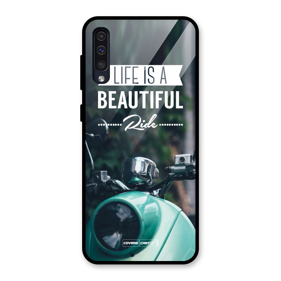 Life is a Beautiful Ride Glass Back Case for Galaxy A30s