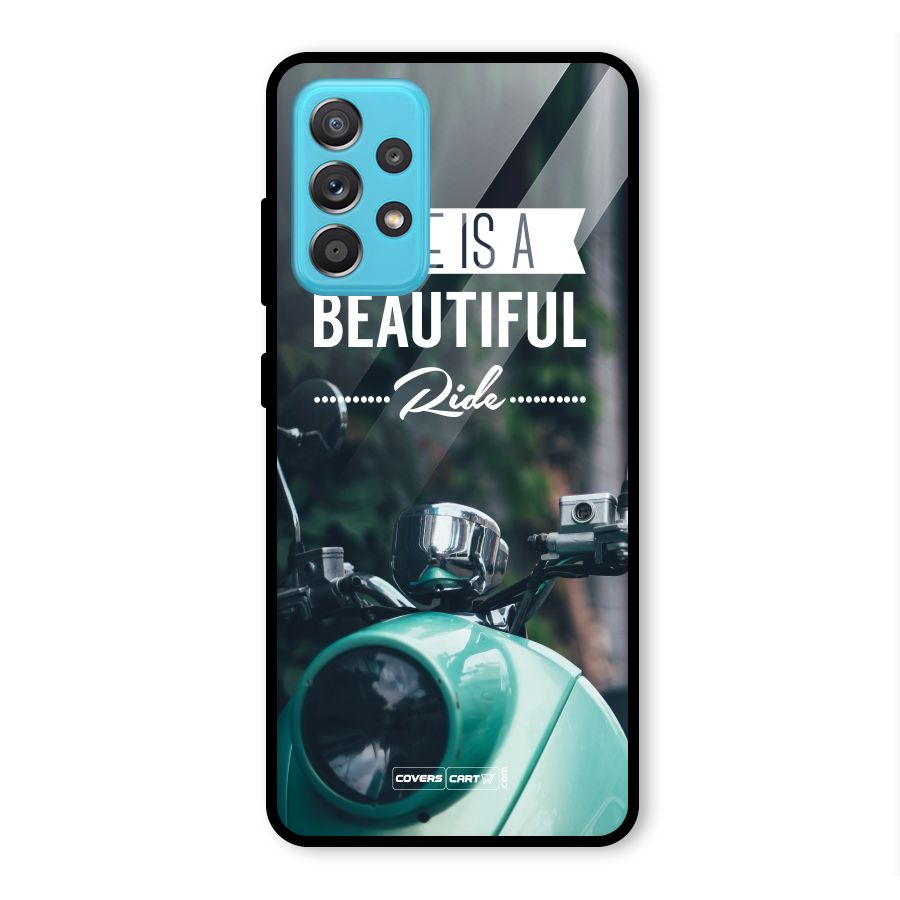 Life is a Beautiful Ride Glass Back Case for Galaxy A52