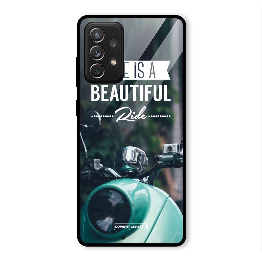 Life is a Beautiful Ride Glass Back Case for Galaxy A72
