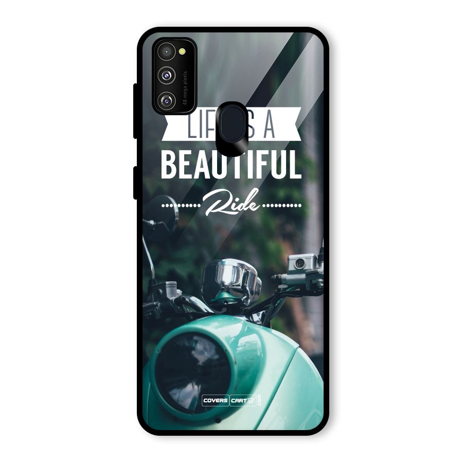 Life is a Beautiful Ride Glass Back Case for Galaxy M30s