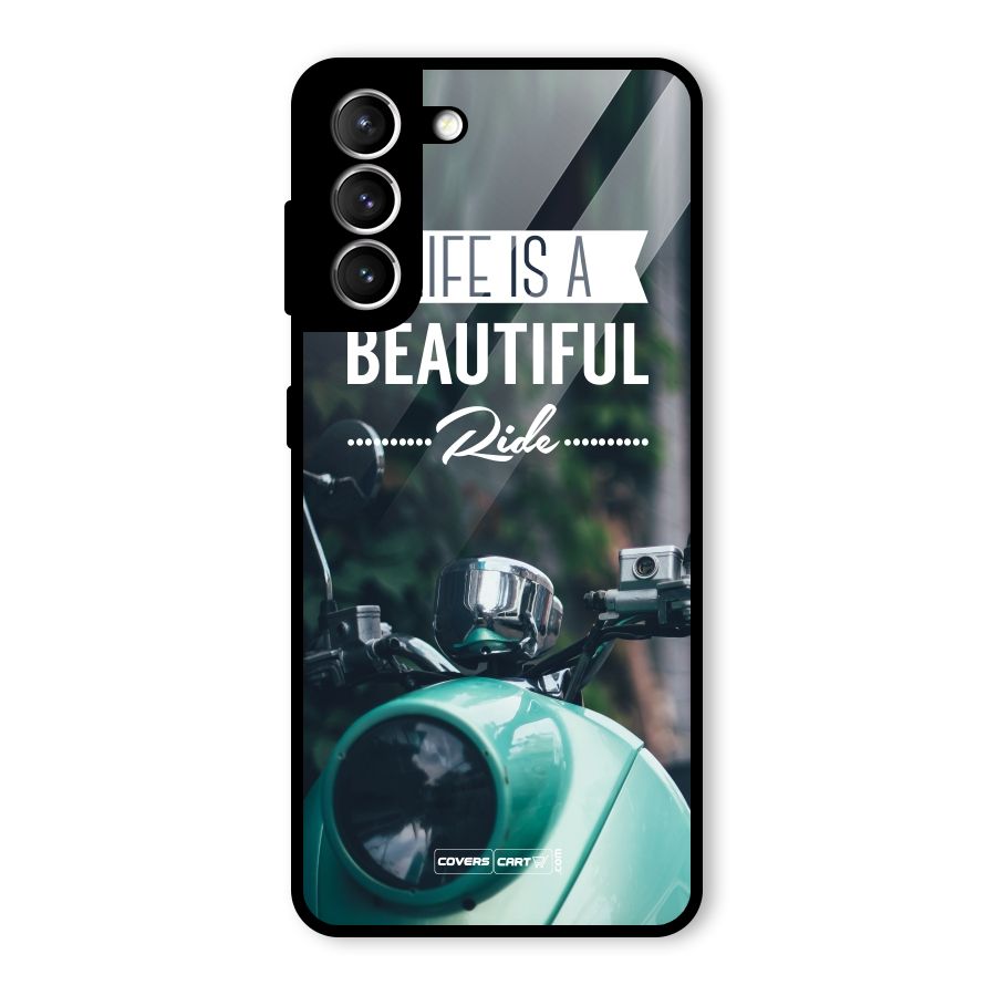 Life is a Beautiful Ride Glass Back Case for Galaxy S21 5G