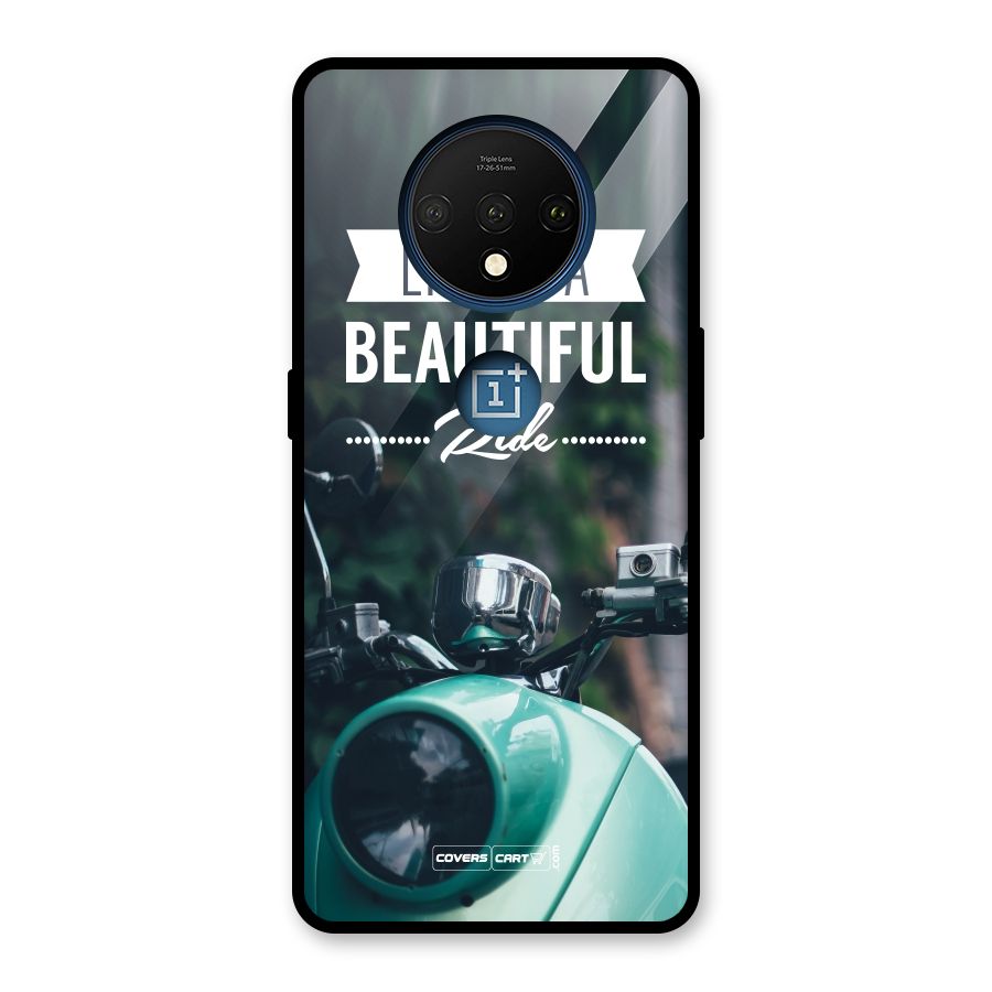 Life is a Beautiful Ride Glass Back Case for OnePlus 7T
