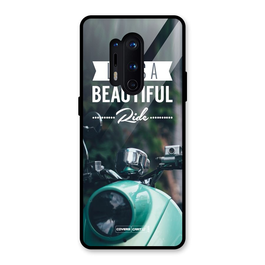 Life is a Beautiful Ride Glass Back Case for OnePlus 8 Pro