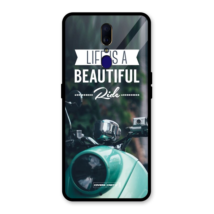 Life is a Beautiful Ride Glass Back Case for Oppo F11