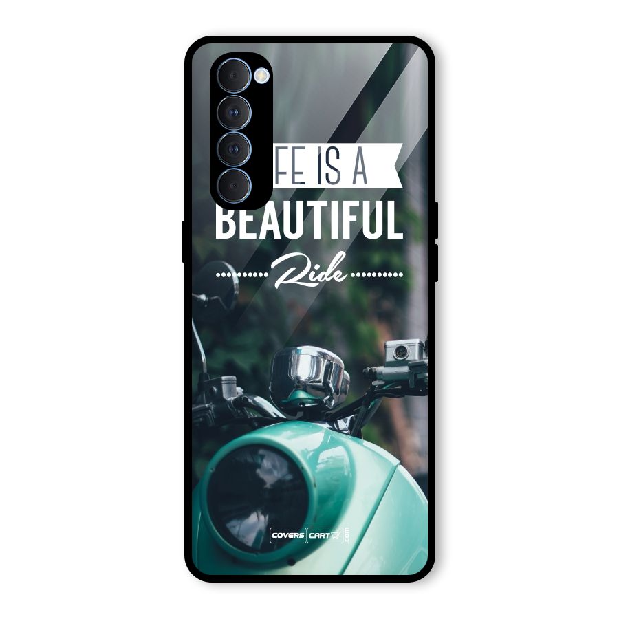Life is a Beautiful Ride Glass Back Case for Oppo Reno4 Pro