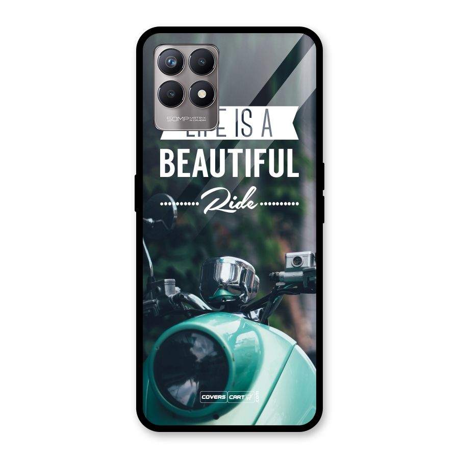 Life is a Beautiful Ride Glass Back Case for Realme 8i
