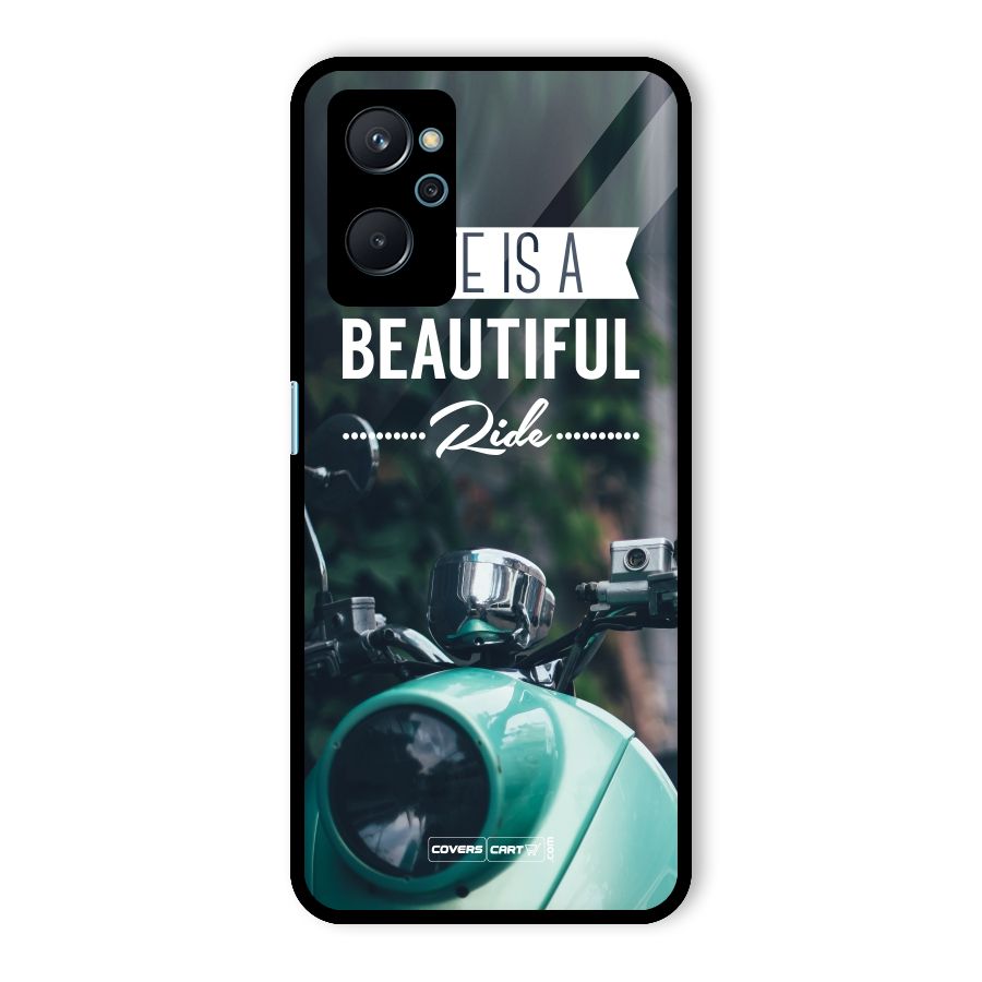 Life is a Beautiful Ride Glass Back Case for Realme 9i