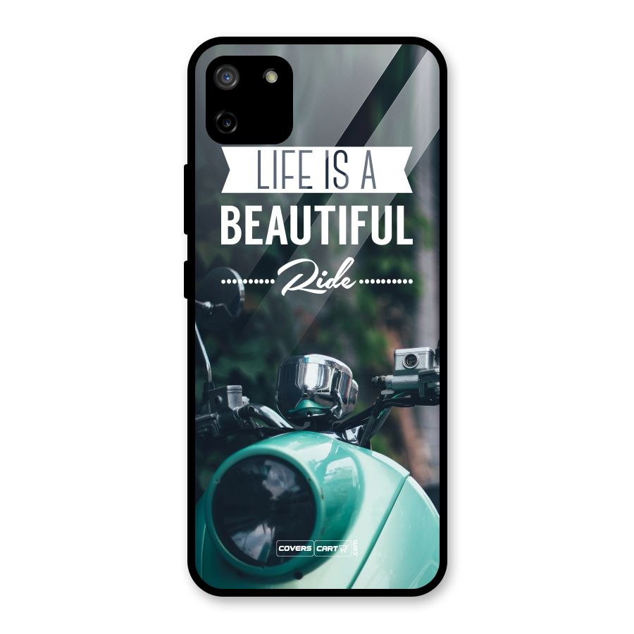 Life is a Beautiful Ride Glass Back Case for Realme C11