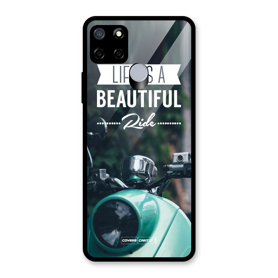 Life is a Beautiful Ride Glass Back Case for Realme C15