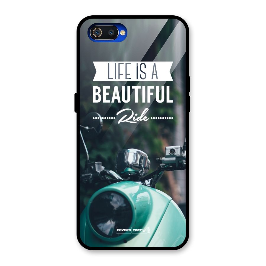 Life is a Beautiful Ride Glass Back Case for Realme C2