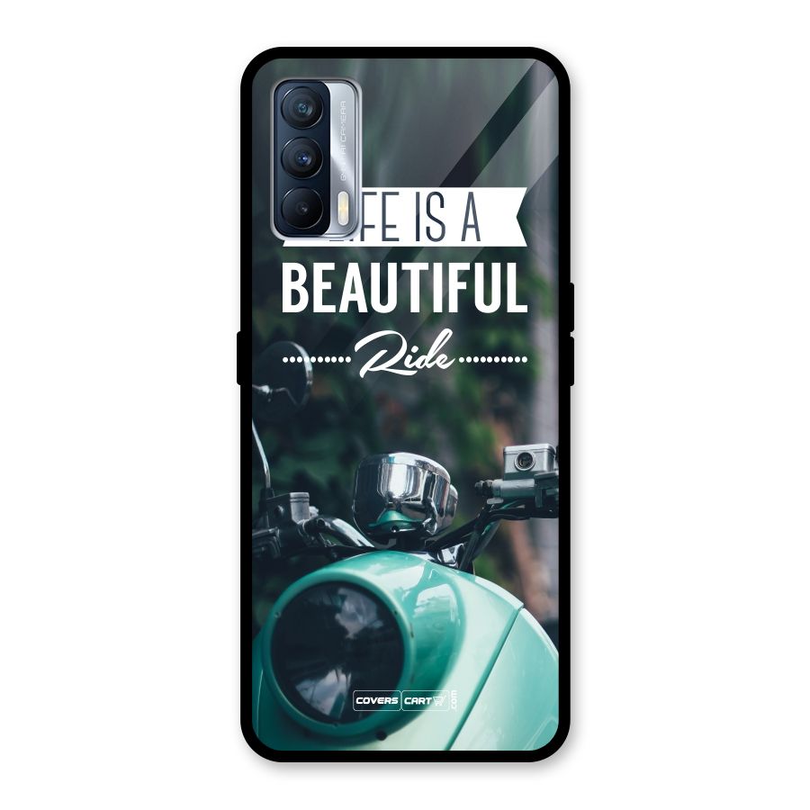 Life is a Beautiful Ride Glass Back Case for Realme X7