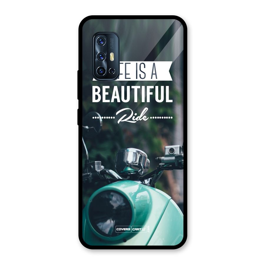 Life is a Beautiful Ride Glass Back Case for Vivo V17