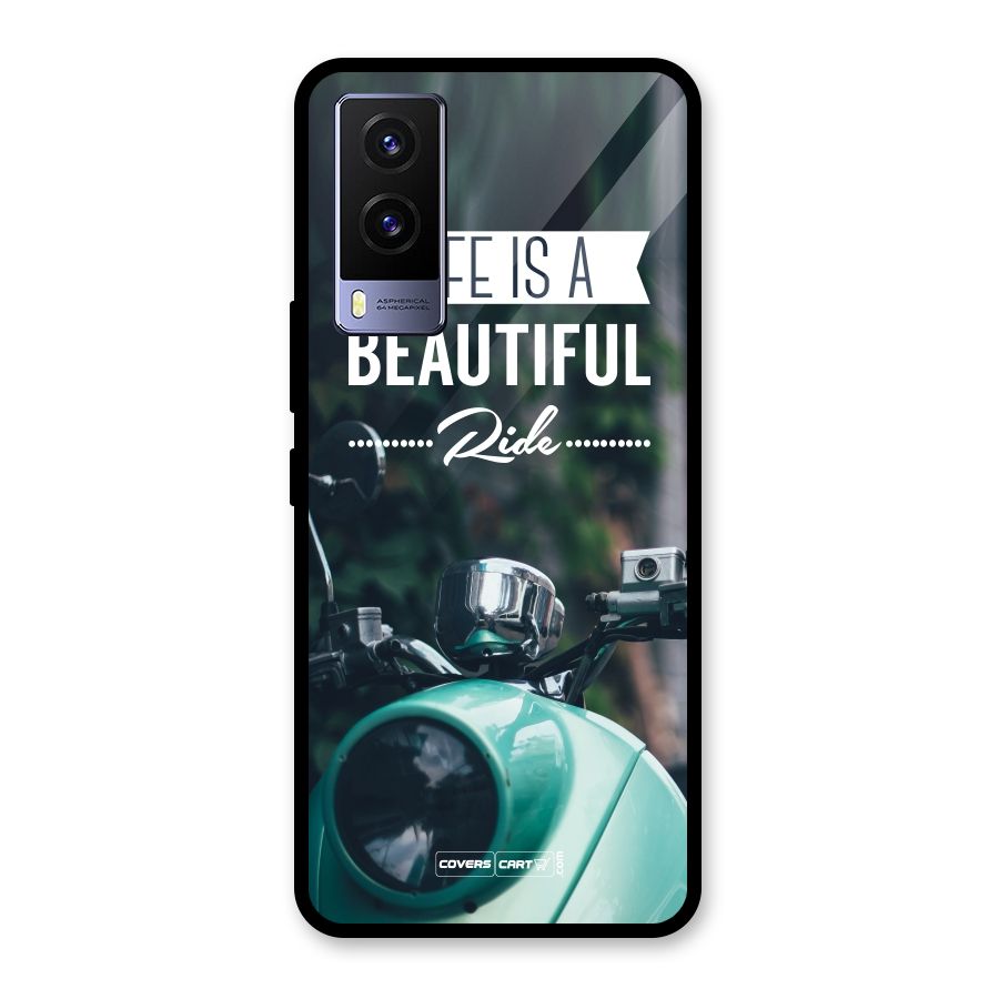 Life is a Beautiful Ride Glass Back Case for Vivo V21e 5G
