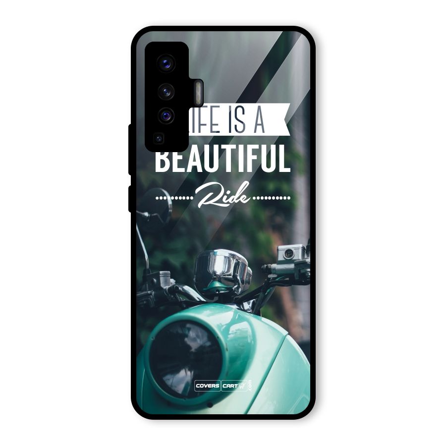 Life is a Beautiful Ride Glass Back Case for Vivo X50