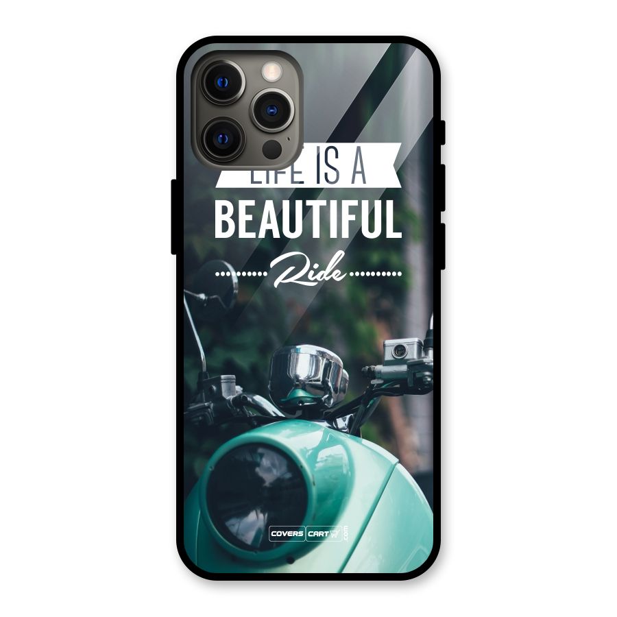 Life is a Beautiful Ride Glass Back Case for iPhone 12 Pro Max