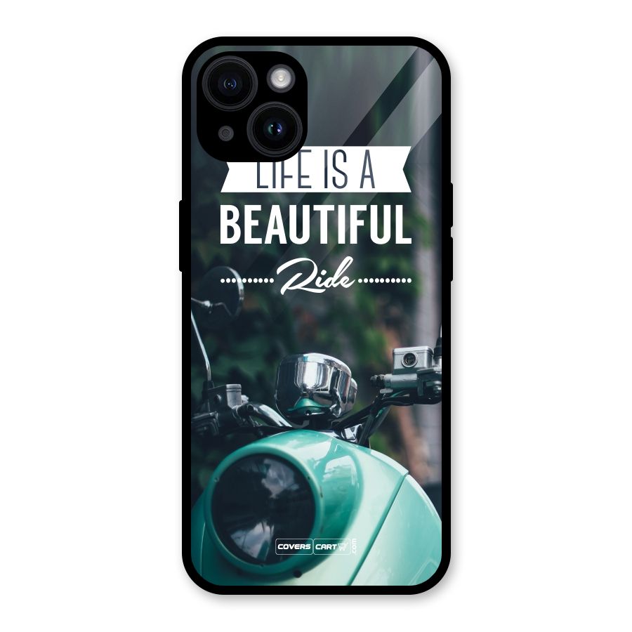 Life is a Beautiful Ride Glass Back Case for iPhone 14