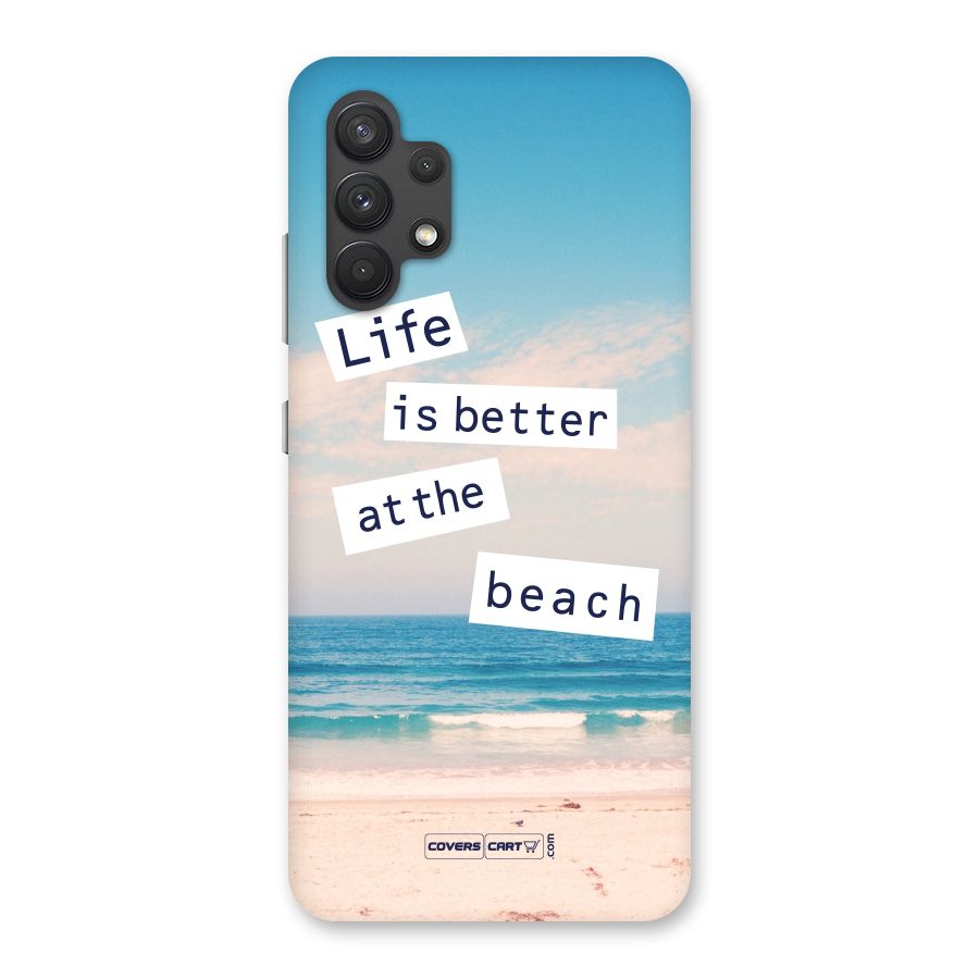 Life is better at the Beach Back Case for Galaxy A32
