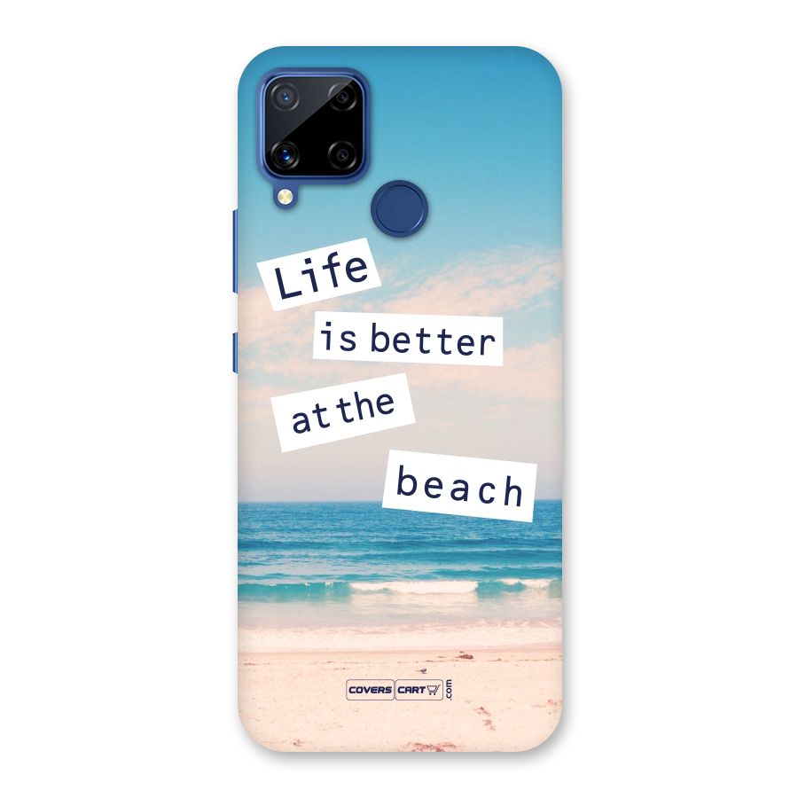 Life is better at the Beach Back Case for Realme C15