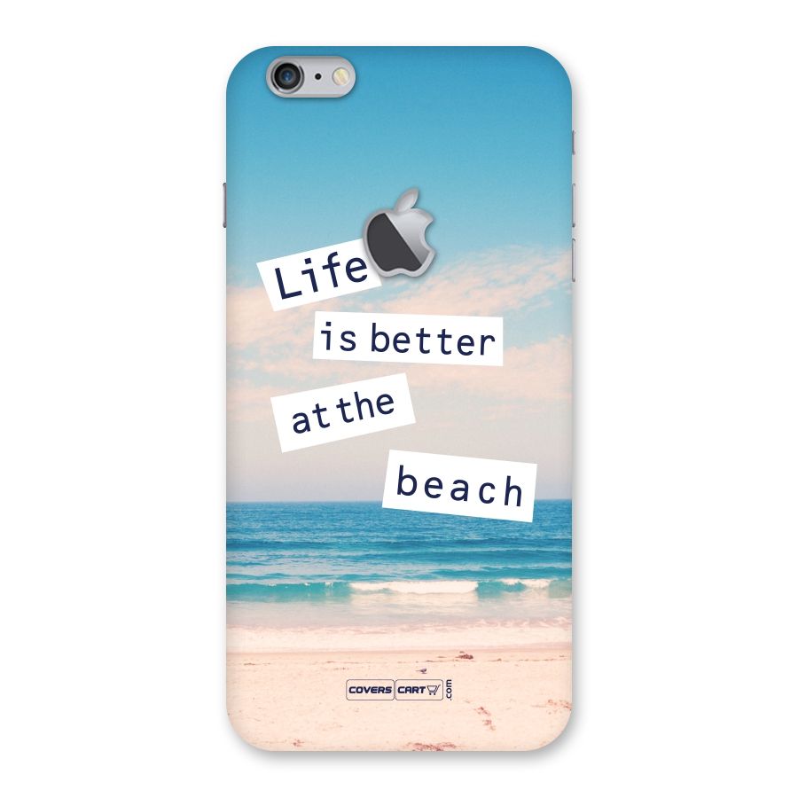 Life is better at the Beach Back Case for iPhone 6 Plus 6S Plus Logo Cut