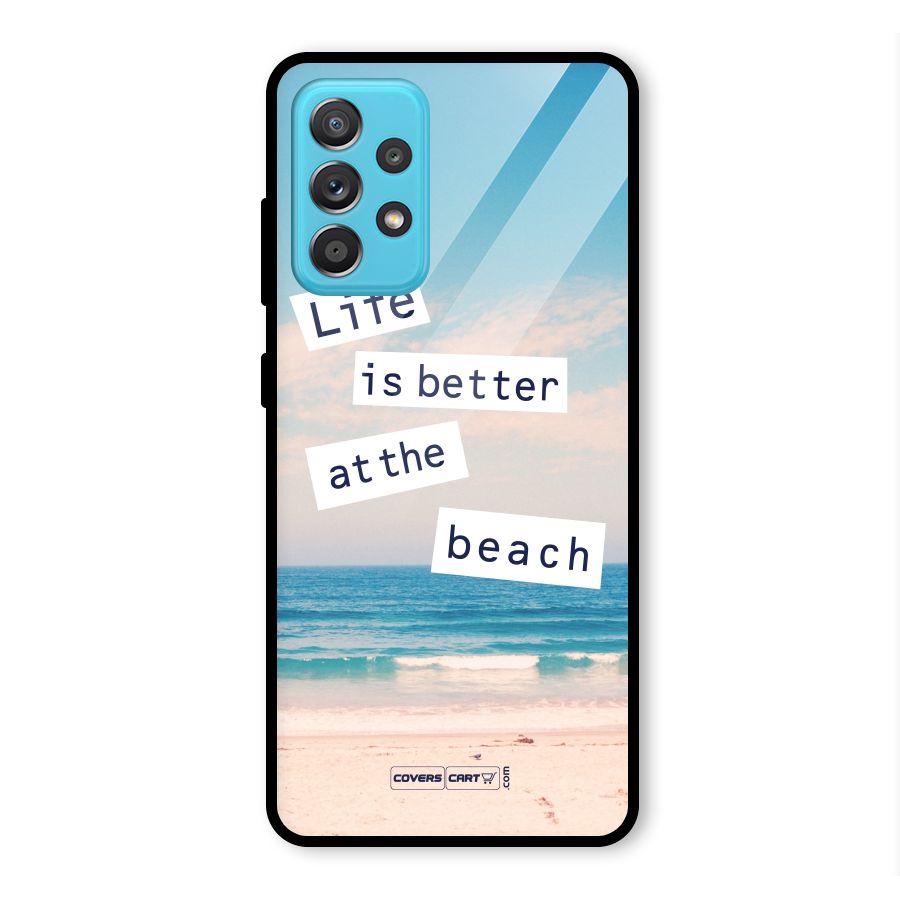 Life is better at the Beach Glass Back Case for Galaxy A52s 5G
