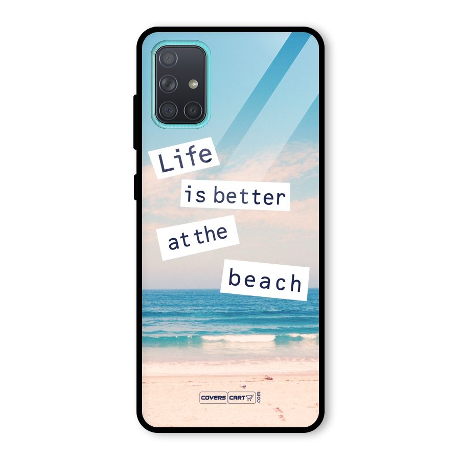 Life is better at the Beach Glass Back Case for Galaxy A71