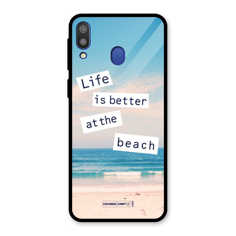 Life is better at the Beach Glass Back Case for Galaxy M20
