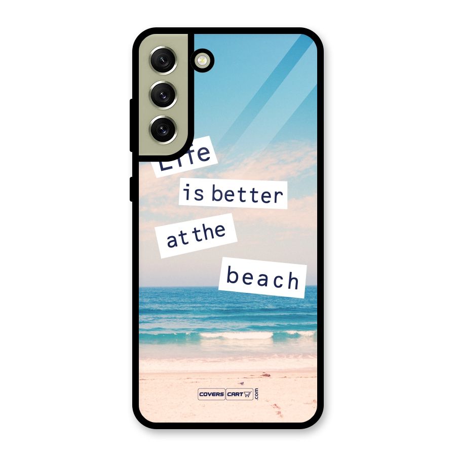 Life is better at the Beach Glass Back Case for Galaxy S21 FE 5G