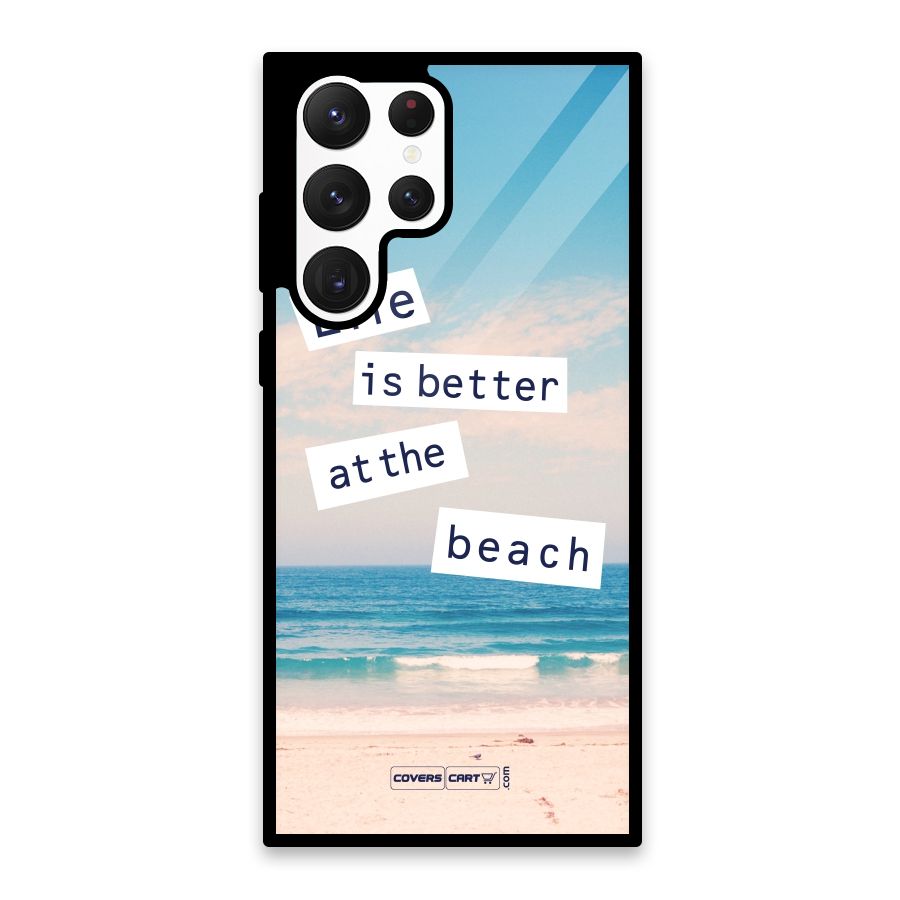 Life is better at the Beach Glass Back Case for Galaxy S22 Ultra 5G