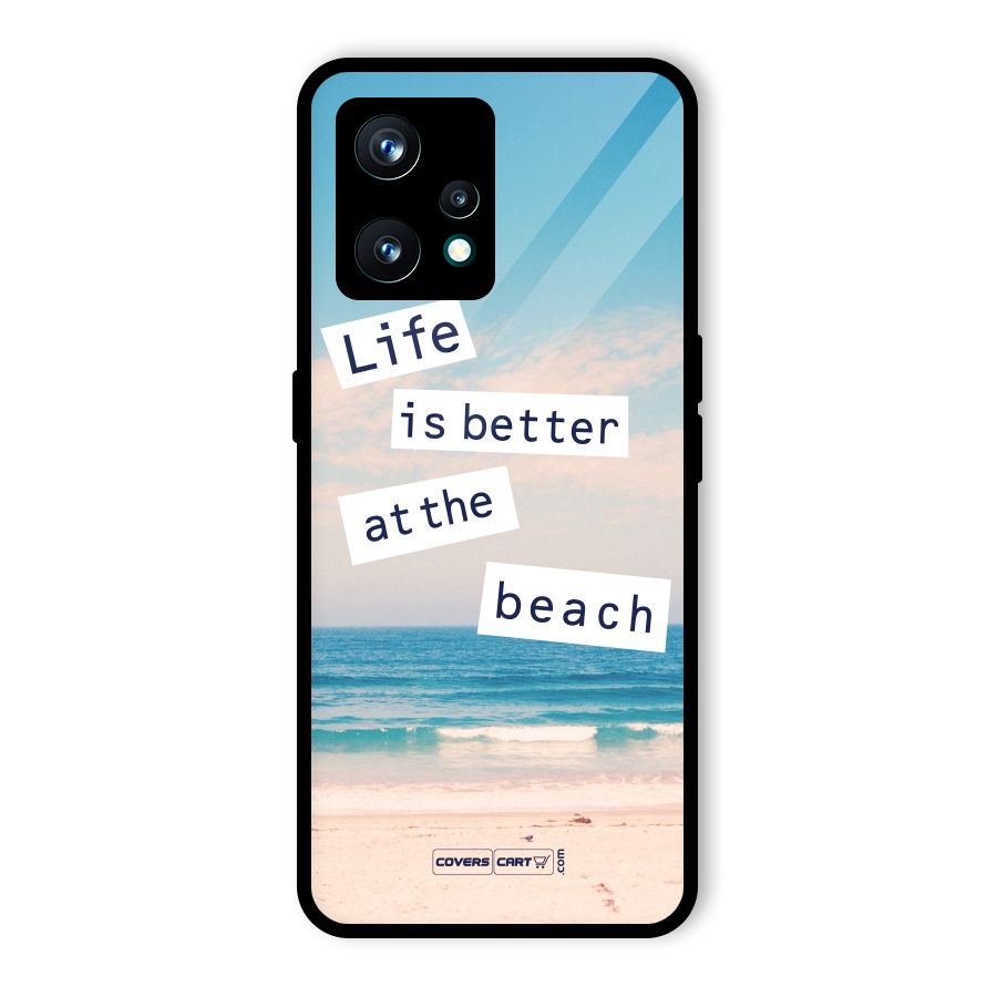 Life is better at the Beach Glass Back Case for Realme 9 Pro Plus 5G