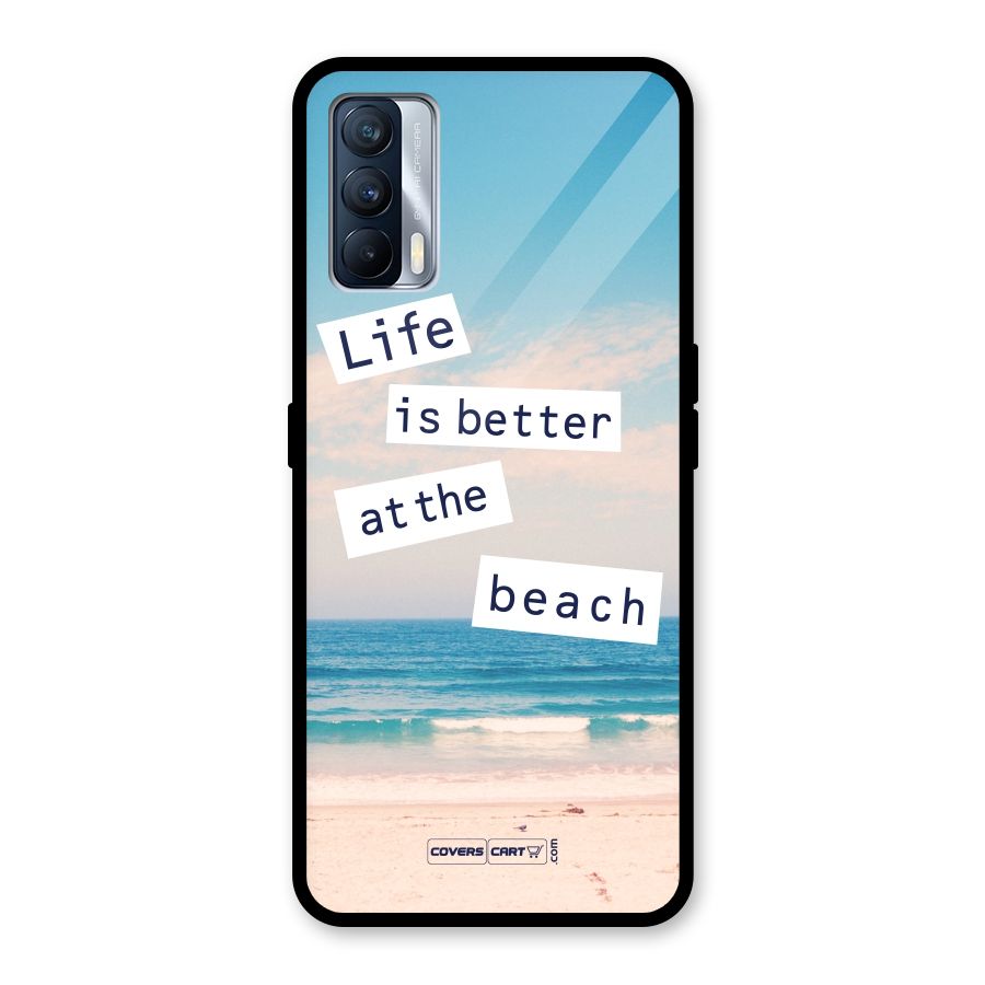 Life is better at the Beach Glass Back Case for Realme X7