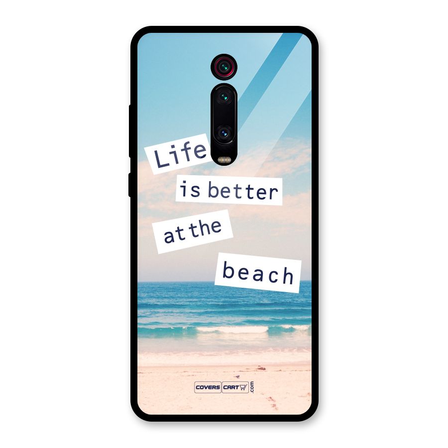 Life is better at the Beach Glass Back Case for Redmi K20