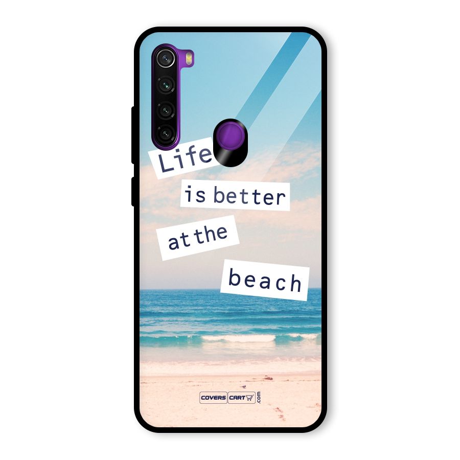 Life is better at the Beach Glass Back Case for Redmi Note 8