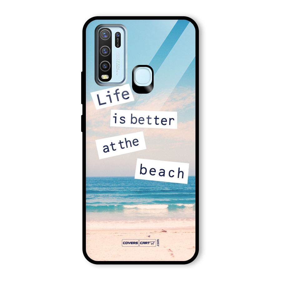 Life is better at the Beach Glass Back Case for Vivo Y30