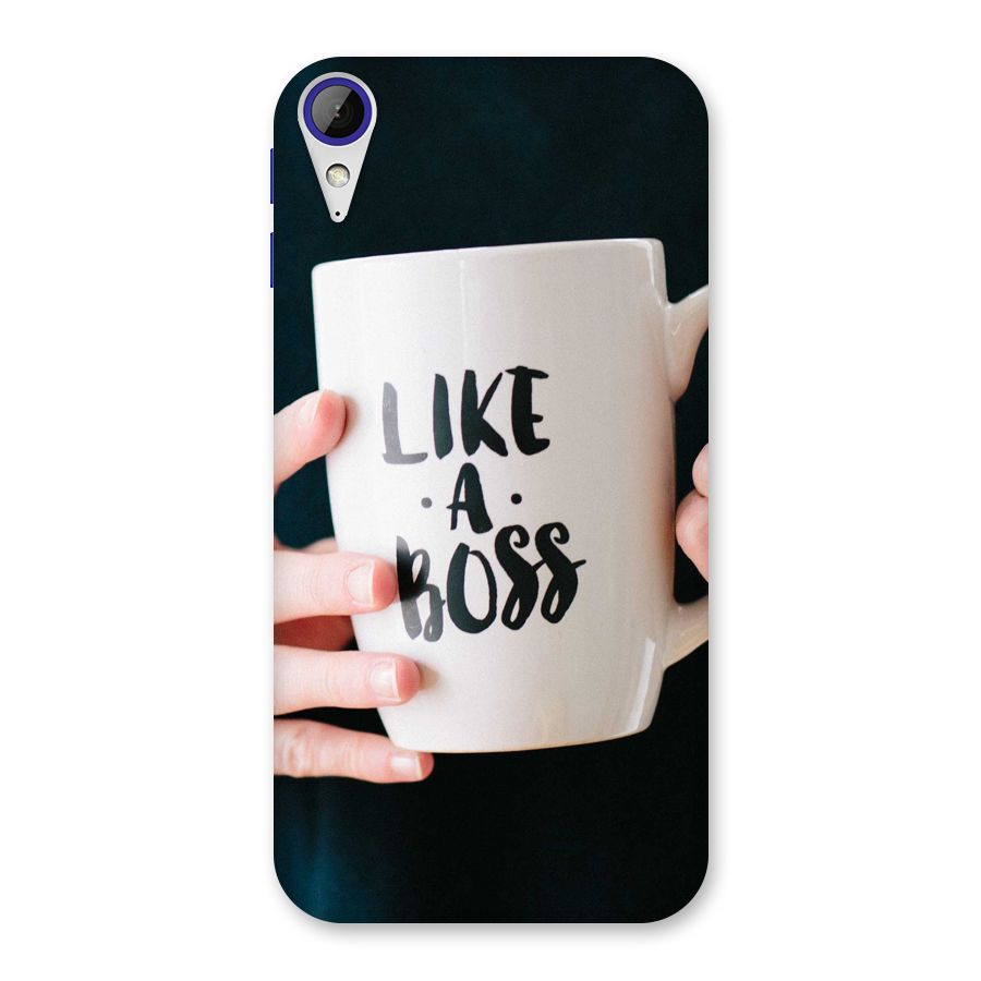 Like a Boss Back Case for Desire 830