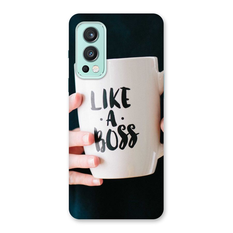 Like a Boss Back Case for OnePlus Nord 2 5G