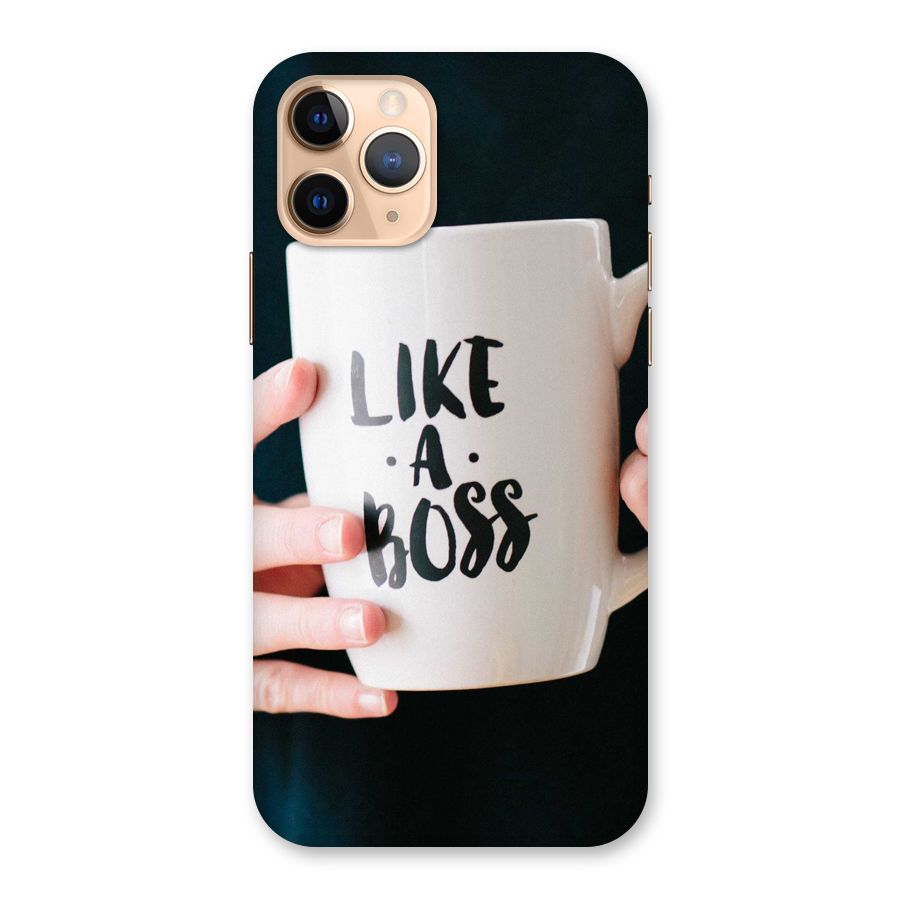 Like a Boss Back Case for iPhone 11 Pro