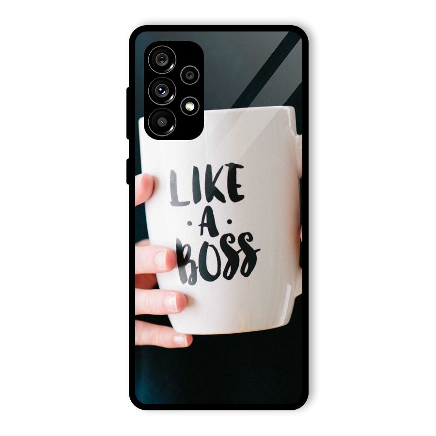 Like a Boss Glass Back Case for Galaxy A73 5G