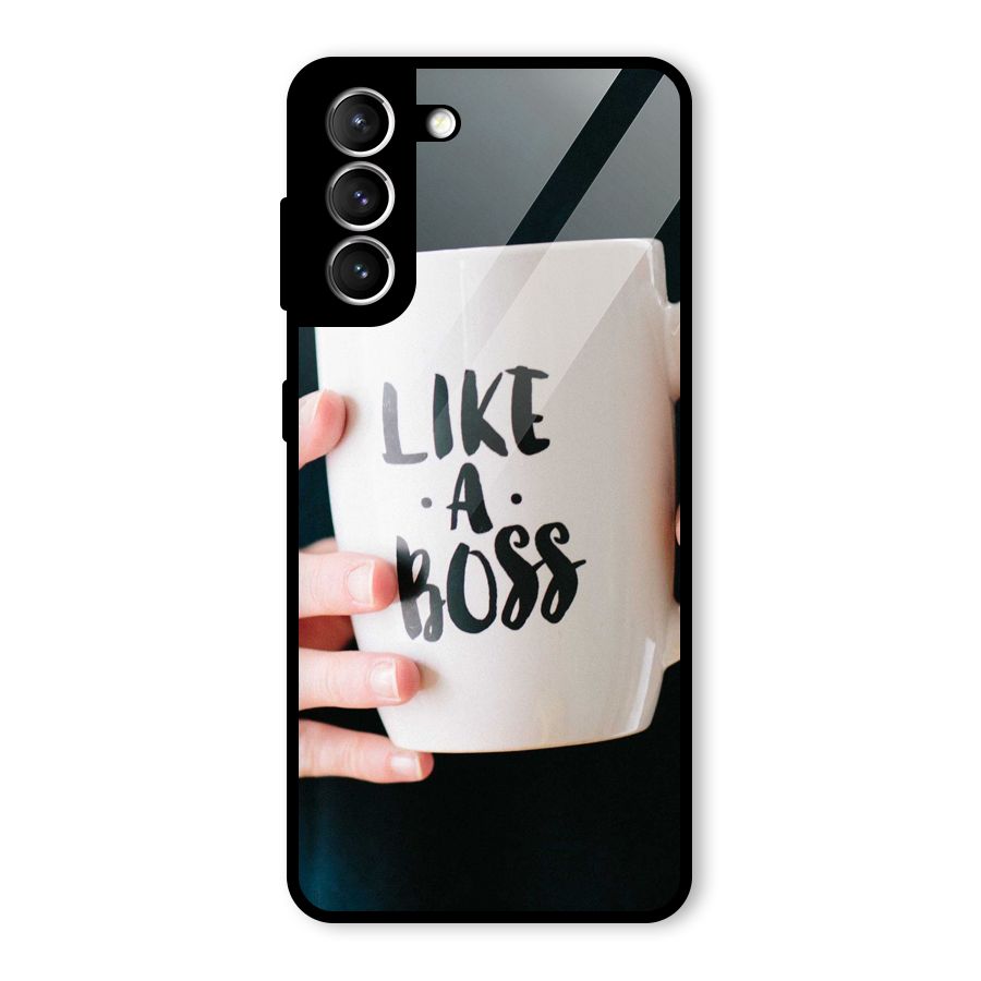 Like a Boss Glass Back Case for Galaxy S21 5G