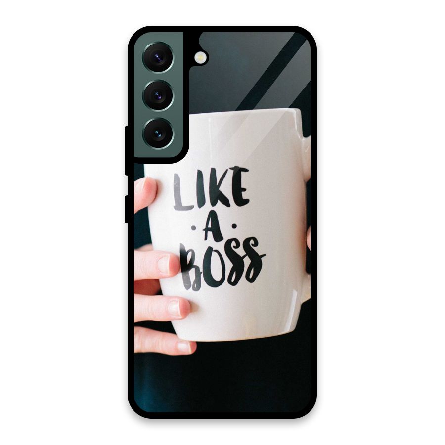 Like a Boss Glass Back Case for Galaxy S22 5G