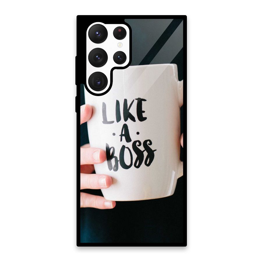 Like a Boss Glass Back Case for Galaxy S22 Ultra 5G