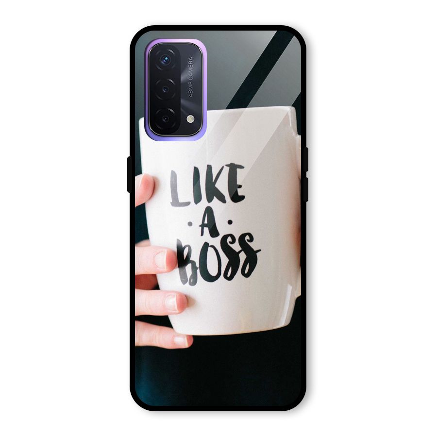 Like a Boss Glass Back Case for Oppo A74 5G