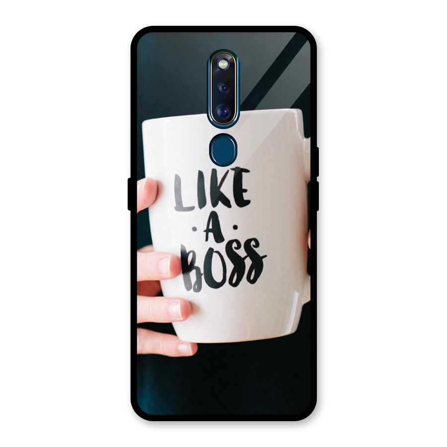 Like a Boss Glass Back Case for Oppo F11 Pro
