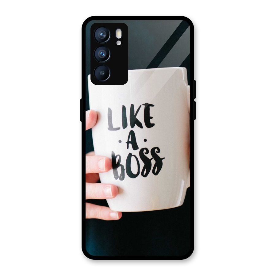 Like a Boss Glass Back Case for Oppo Reno6 5G
