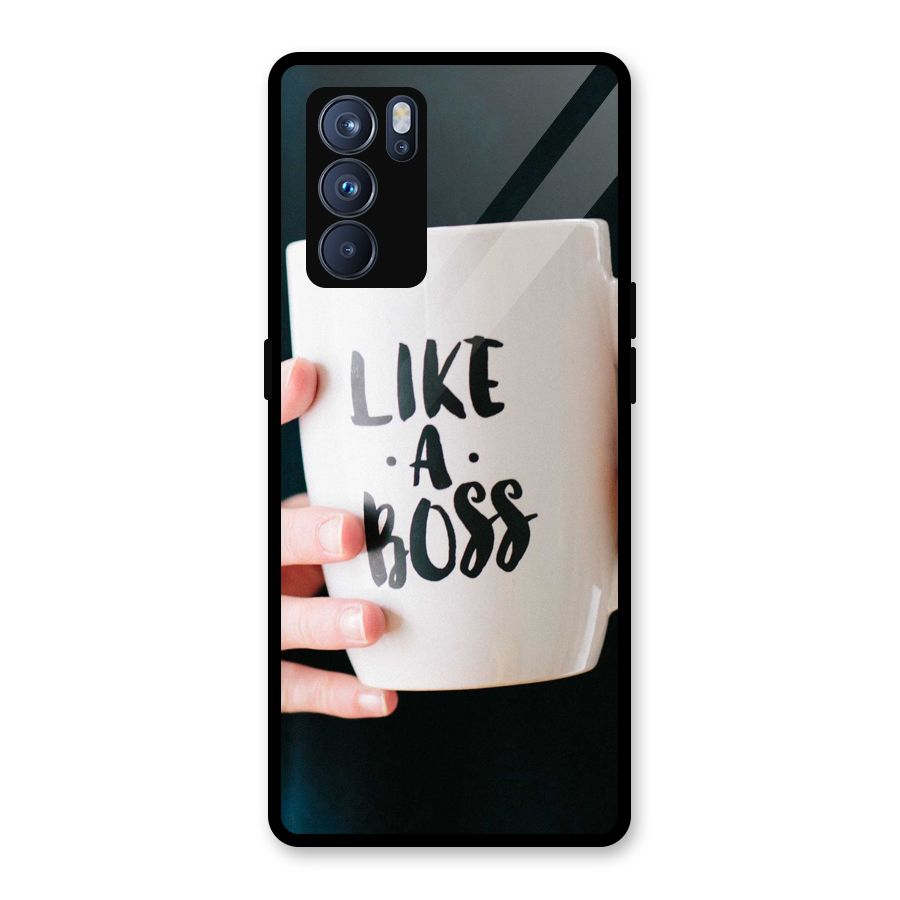 Like a Boss Glass Back Case for Oppo Reno6 Pro 5G