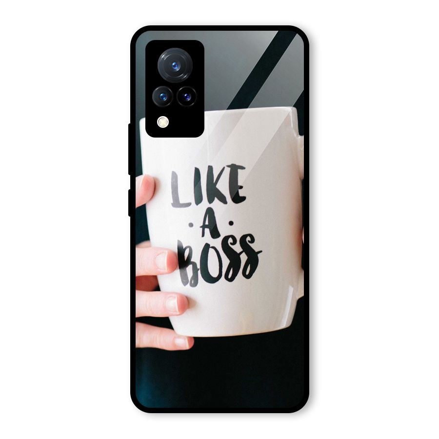 Like a Boss Glass Back Case for Vivo V21 5G