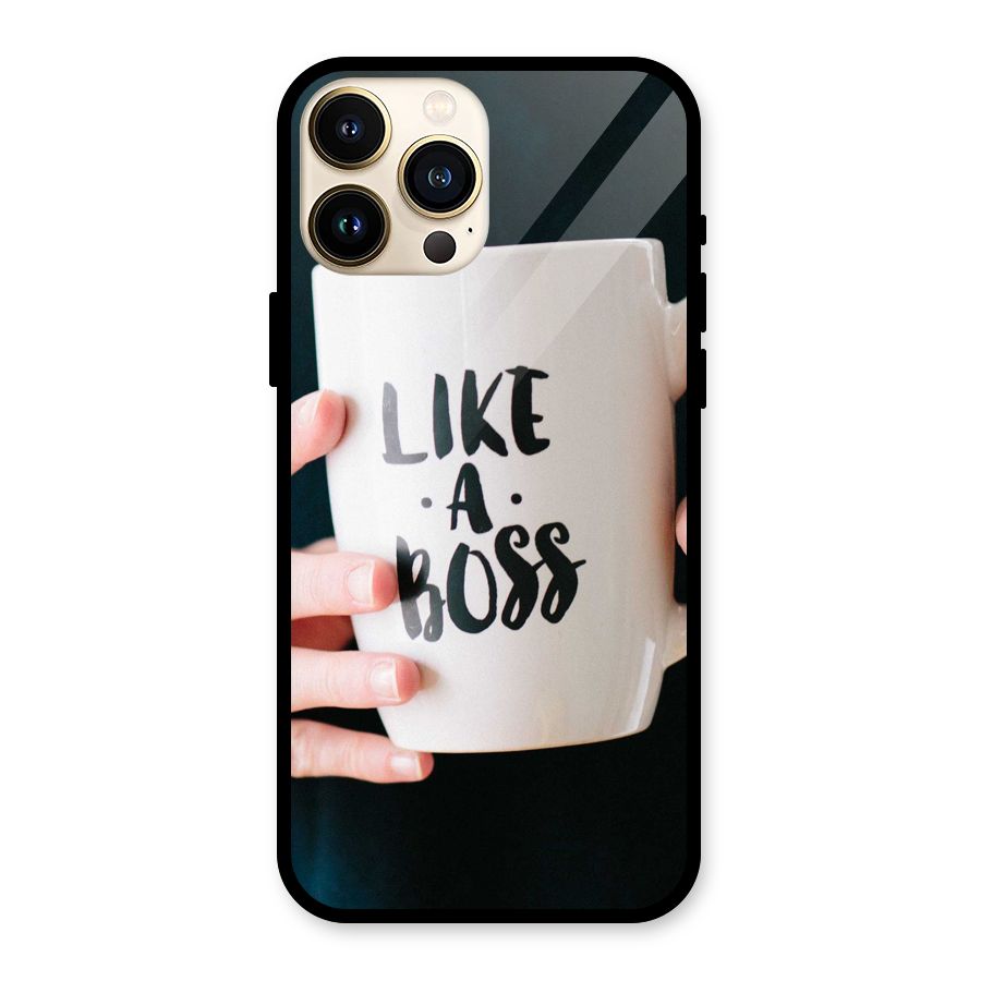 Like a Boss Glass Back Case for iPhone 13 Pro Max