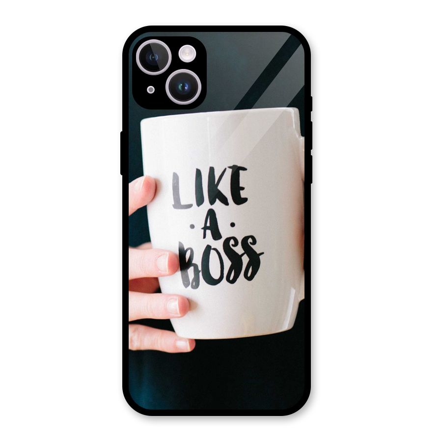 Like a Boss Glass Back Case for iPhone 14 Plus
