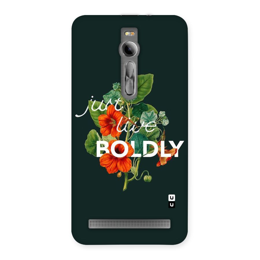 Live Boldly Back Case for Asus Zenfone 2